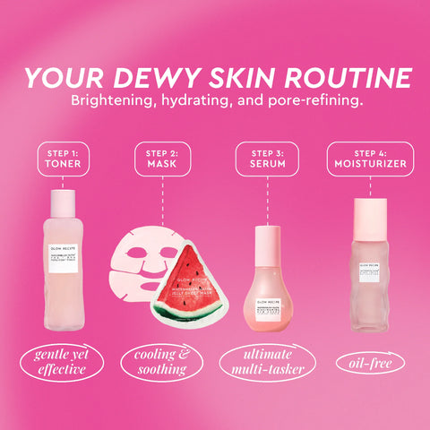 Watermelon Glow Dewy Skin Routine